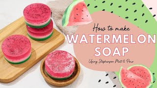 How to make Watermelon Soap  Fresh summer soap using Stephenson Melt amp Pour [upl. by Dorsey897]