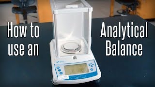 How to Use an Analytical Balance [upl. by Llewellyn]