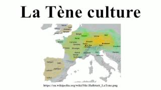 La Tène culture [upl. by Aicelet]