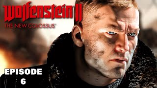 Wolfenstein II The New Colossus Playthrough Gameplay Episode 6 A Fight Worth Winning [upl. by Shaia280]