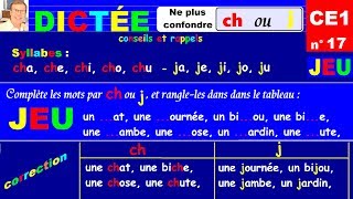 Dictée CE1  Ne plus confondre ch ou j dans les mots  17 [upl. by Stortz]