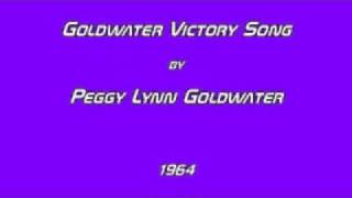 Peggy Lynn Goldwater  Goldwater Victory Song  1964 [upl. by Suivatnom]