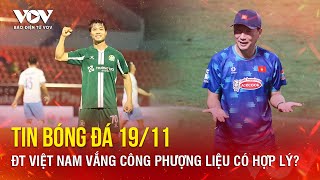 TIN NÓNG bóng đá 1911 ĐT Việt Nam vắng Công Phượng liệu có hợp lý  Báo Điện tử VOV [upl. by Kyred]