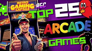 The 25 Best Arcade Games [upl. by Gen]