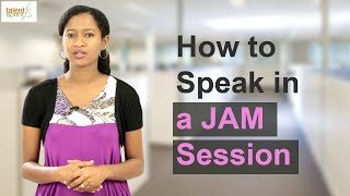 How to Speak in a JAM Session [upl. by Dlopoel]