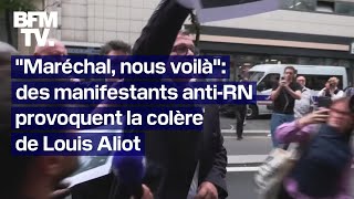 quotMaréchal nous voilàquot des manifestants antiRN provoquent la colère de Louis Aliot [upl. by Silda]