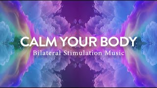 Calm Your Whole Body and Soul ✦ Bilateral Stimulation Music for Deep Relaxation ✦ 432Hz Tuning [upl. by Llenroc988]