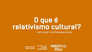 O que é relativismo cultural [upl. by Olegnaed]