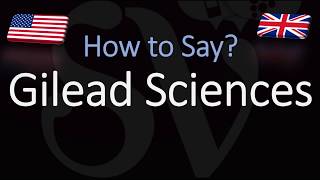 How to Pronounce Gilead Sciences CORRECTLY [upl. by Kirtley349]