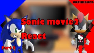 Sonic movie 2 react to…sonadowpart 2 ༺SKYLET༻unfinished [upl. by Ylreveb185]