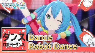 HATSUNE MIKU COLORFUL STAGE – Dance Robot Dance by NayutalieN 3DMV  Wonderlands x Showtime [upl. by Hillard]