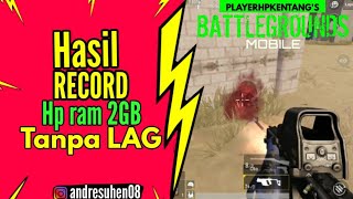 record pubg mobile di hp ram 2GB tanpa lag [upl. by Nemraciram]