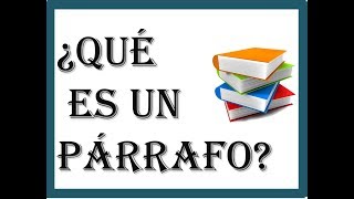 ¿Que es un PÁRRAFO ► Concepto y Tipos [upl. by Aicilak]