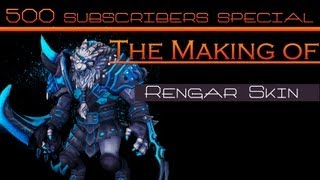 500 Subscribers Special  Making of Rengar Skin [upl. by Thin]