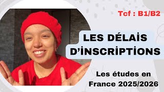 Les études en France 2025  les délais d’inscription  TCF  Delf  campus France 2025  urgent 🚨 [upl. by Theall488]