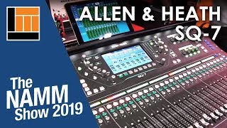 LampM  NAMM 2019 Allen amp Heath SQ7 Mixer [upl. by Emearg]