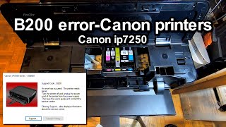 B200 errorCanon printers Canon ip7250 [upl. by Onitram493]