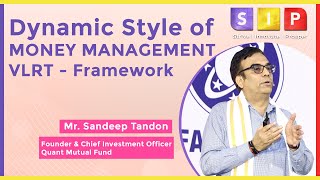 Dynamic Style of Money Management  VLRT  Framework by Sandeep Tandon Quant MF [upl. by Dido672]