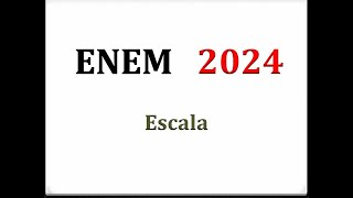 ESCALA  ENEM 2024 [upl. by Huoh]