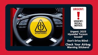 AUTONEWS 2025 Hyundai Tucson Recall Missing Airbag Warning Stickers [upl. by Wyn]