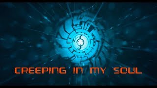 Cryoshell  Creeping In My Soul Lyric Video HD [upl. by Tim]