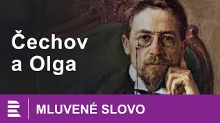 A P Čechov a Olga  MLUVENÉ SLOVO CZ [upl. by Honniball]