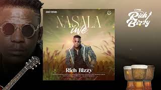 Rich Bizzy  Nasala Iwe Dance Version Audio [upl. by Eidnac]