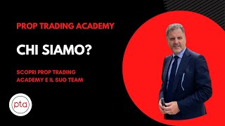 Prop Trading Academy  Chi siamo [upl. by Lifton25]