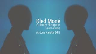 Kled Mone  Jose Larralde  Quimey Neuquen Antonis Kanakis Edit [upl. by Madson]