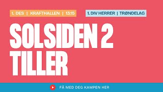 1 Div Herrer Trøndelag Solsiden 2  Tiller [upl. by Spring]