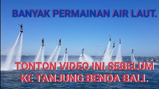 WAHANA PERMAINAN AIR LAUT WATER SPORT TANJUNG BENOA BALI [upl. by Katharina430]