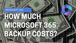 The Truth About Microsoft 365 Backup Pricing [upl. by Thomey]