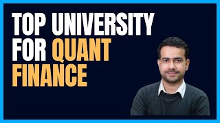 TOP UNIVERSITIES FOR QUANTITATIVE FINANCE  FINANCIAL ENGINEERING [upl. by Karwan495]