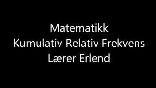 Kumulativ relativ frekvens [upl. by Redford]