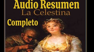 Audio Resumen Completo La Celestina  El Buen Lector [upl. by Caves927]