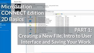 MicroStation CONNECT Edition 2D Basics 01  Creating a New File Intro to UI and Saving Your Work [upl. by Lledra]