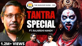 DARK Reality Of Tantra  Rajarshi Nandy Opens Up On Animal Sacrifice Devi Upasana amp More  TRS 353 [upl. by Yared]