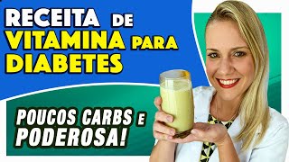 Vitamina para DIABÉTICOS  Gostosa fácil e FUNCIONA Lanche ou Café da Manhã Low Carb [upl. by Llertak]