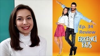 Erkenci Kuş Episode 34 Review [upl. by Trudnak158]