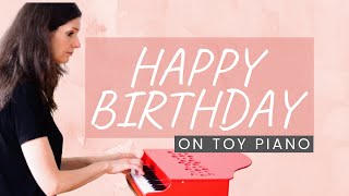 Happy Birthday toy piano Michelsonne [upl. by Drageruaeb]