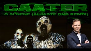 Caater  O Si Nene Aljaste DnB Remix [upl. by Aliban221]