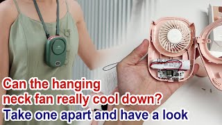 Dismantling item 4 What is the inside of the hanging neck fan How does a portable mini fan work [upl. by Nagn]