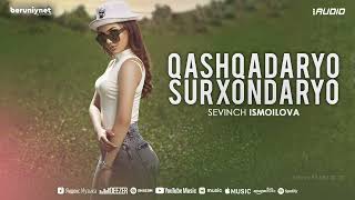 Sevinch Ismoilova  Qashqadaryo Surxondaryo Audio [upl. by Lehcin241]