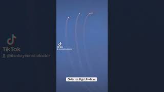 Oshkosh 2024 Night Airshow [upl. by Felt]