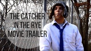 The Catcher in the Rye Movie Trailer [upl. by Aeila522]