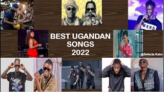 Latest Ugandan Songs 2022 Nonstop mix  Top new Ugandan hits  2022 Wrapup Selecta Kabs [upl. by Ariaic]