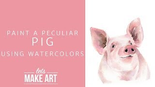 Learn to paint a Pig in Watercolor with Lets Make Art [upl. by Murtha642]