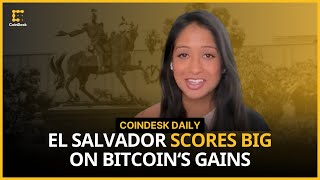 El Salvador Bags Major Bitcoin Gains Hong Kongs Stablecoin Push  CoinDesk Daily [upl. by Nej]