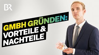 Unternehmen gründen Wie funktioniert eine GmbHGründung Kosten und Aufwand I Lohnt sich das I BR [upl. by Dutch637]