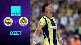 Fenerbahçe  Alanyaspor 30 MAÇ ÖZETİ  Süper Lig  202425 [upl. by Octavla545]